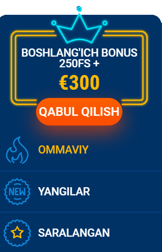 Boshlang'ich bonus 250FS + €300